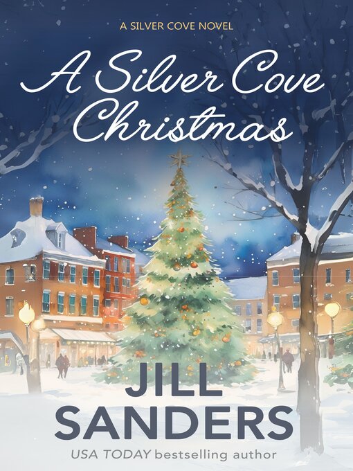 Title details for A Silver Cove Christmas by Jill Sanders - Available